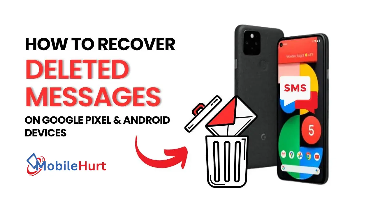 How to Find Deleted Messages on Google Pixel